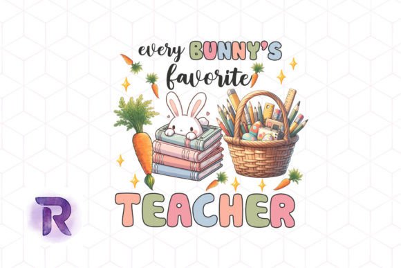 Every Bunny's Favorite Teacher Design Review