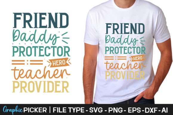 Friend Daddy Protector Hero Teacher Prov Review