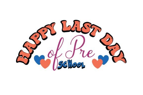 Happy Last Day of Pre School Design Review