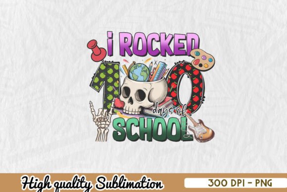 I Rocked 100 Days of School Skull PNG Review