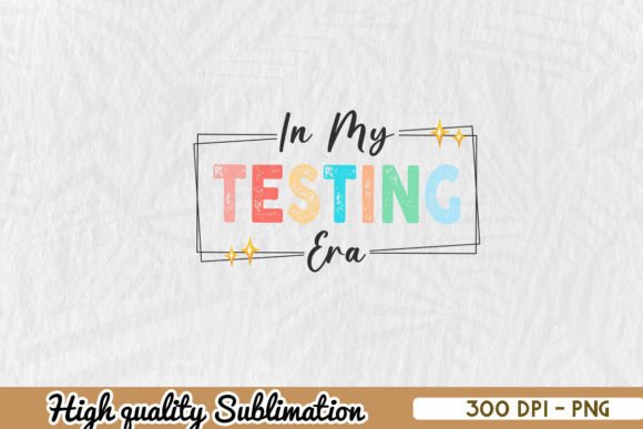 In My Testing Era Funny Teacher PNG Review