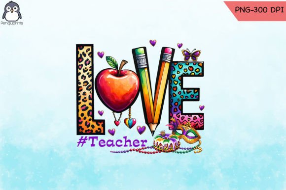 Love Teacher Mardi Gras Sublimation
