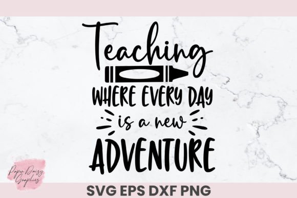 Teaching Every Day a New Adventure SVG